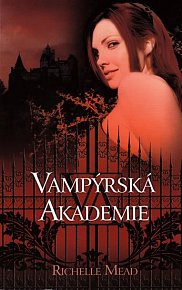 Vampýrská akademie 1