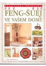 Feng Šuej ve vašem domě - Praktická příručka