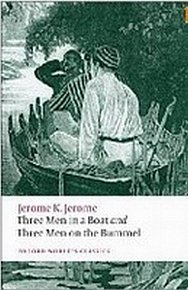 Three Men in a Boat / Three Men on the Bummel (Oxford World´s Classics New Edition)