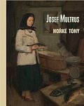 Josef Multrus - Hořké tóny