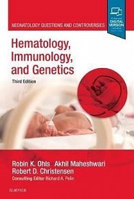 Hematology, Immunology and Genetics : Neonatology Questions and Controversies