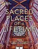 Sacred Places of a Lifetime, Second Edition: 500 of the World´s Most Peaceful and Powerful Destinations