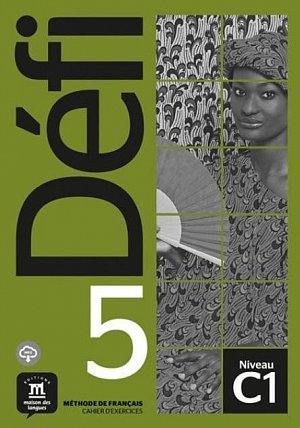 Défi 5 (C1) - Cahier d´exercices + MP3 téléchargeables