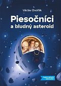 Piesočníci a bludný asteroid