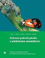 Ochrana polních plodin v udržitelném zemědělství - Učebnice a praktická příručka pro efektivně orientovanou výuku a praxi