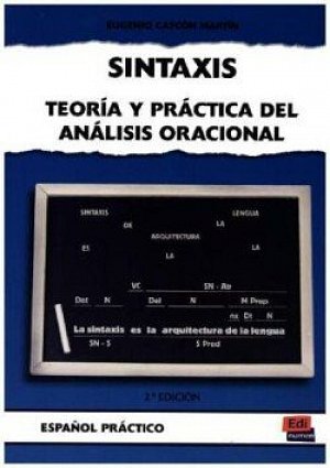 Sintaxis : Teoría y practica del análisis oracional 