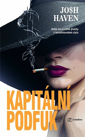 Kapitální podfuk - Velká hra o velké prachy v tarantinovském stylu