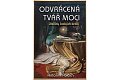 Odvrácená tvář moci - Zločiny českých králů, 1.  vydání