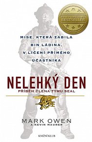 Nelehký den - Mise, která zabila bin Ládina, v líčení přímého účastníka