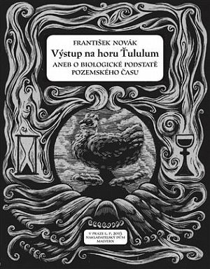 Výstup na horu Ťululum aneb o biologické podstatě pozemského času