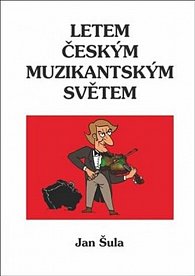 Letem českým muzikantským světem