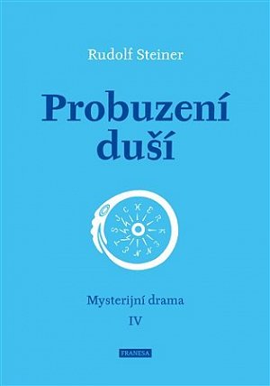 Probuzení duší - Mysterijní drama IV