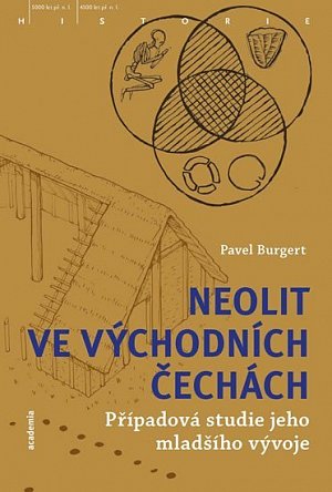 Neolit ve východních Čechách - Případová studie jeho mladšího vývoje