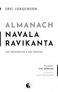 Almanach Navala Ravikanta - Jak zbohatnout a být šťastný