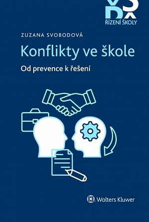 Konflikty ve škole - Od prevence k řešení