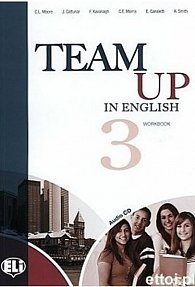 Team Up in English 3 Work Book + Student´s Audio CD (4-level version)
