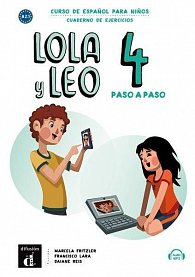 Lola y Leo 4 paso a paso (A2.2) - Cuaderno de ejercicios + MP3 descargable