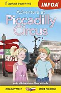 Dobrodružství na Piccadilly Circus / Adventure at Piccadilly Circus - Zrcadlová četba (A1-A2), 1.  vydání