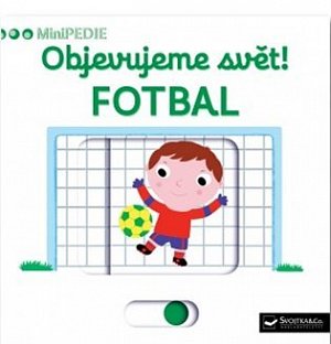 MiniPEDIE Objevujeme svět! Fotbal