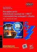 Provádění revizí elektrických instalací do 1 000 V v prostorách bez nebezpečí výbuchu, 3.  vydání