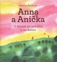 Anna a Anička - O životě na začátku a na konci, 2.  vydání