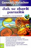 Jak se zbavit parazitů - Fyzických a energetických