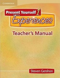 Present Yourself 1 Experiences : Tchr´s