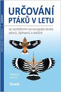 Určování ptáků v letu se zaměřením na evropské druhy pěvců, šplhavců a dalších