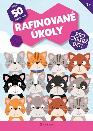 Rafinované úkoly pro chytré děti - Přes 50 hlavolamů