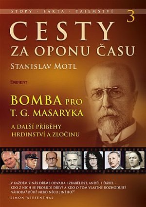 Cesty za oponu času 3 – Bomba pro T. G. Masaryka