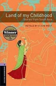 Oxford Bookworms Library 4 Land of My Childhood (New Edition)