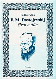 F. M. Dostojevskij život a dílo