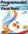 Programování v jazyce Visual Basic 2010 + CD