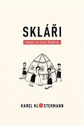 Skláři - Román ze staré Šumavy