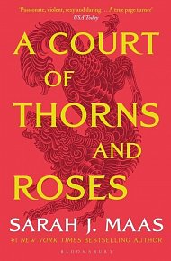 A Court of Thorns and Roses, 1.  vydání