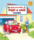 Moja prvá knižka Nájdi a ukáž Vozidlo