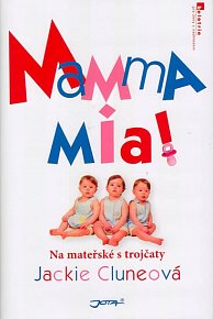 Mamma mia! - Na mateřské s trojčaty