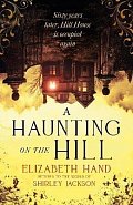 A Haunting on the Hill: "Scary and beautifully written´ NEIL GAIMAN