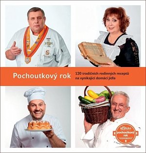 Pochoutkový rok - 120 tradičních rodinných receptů na vynikající domácí jídla