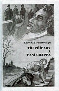 Tři případy a paní Grappa