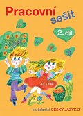 Pracovní sešit 2. díl k učebnici Český jazyk 2