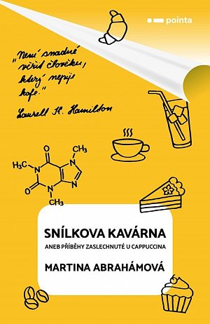 Snílkova kavárna aneb příběhy zaslechnuté u cappuccina