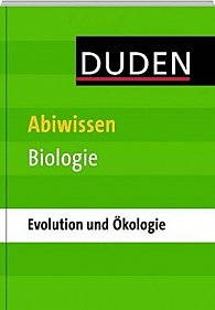 Duden Abiwissen Biologie: Ökologie und Evolution