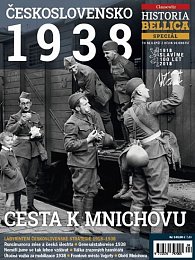 Historia Bellica Speciál 4/18 - Československo 1938, Cesta k Mnichovu