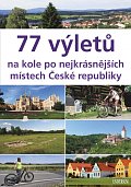 77 výletů na kole po nejkrásnějších místech České republiky