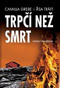 Trpčí než smrt - Severský krimiromán