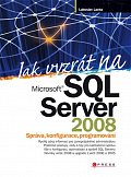 Jak vyzrát na Microsoft SQL Server