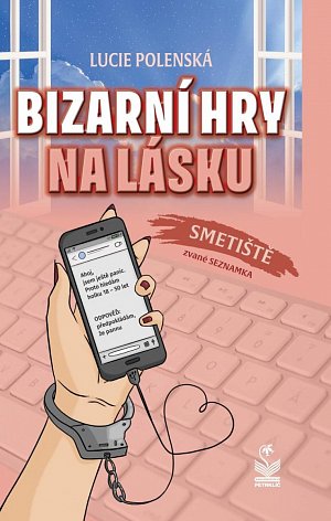 Bizarní hry na lásku - Smetiště zvané seznamka