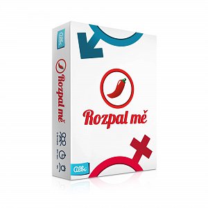 Rozpal mě!