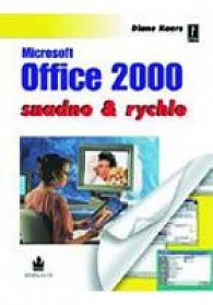 Microsoft Office 2000 snadno a rychle
